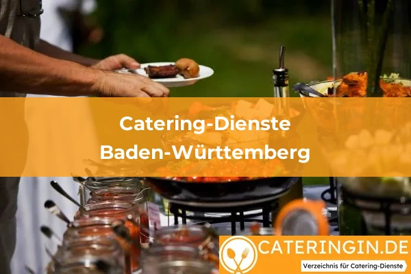 Catering-Dienste in Baden-Württemberg