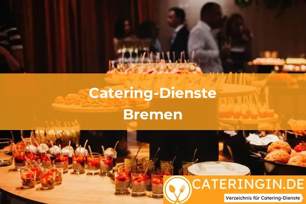 Catering-Dienste in Bremen