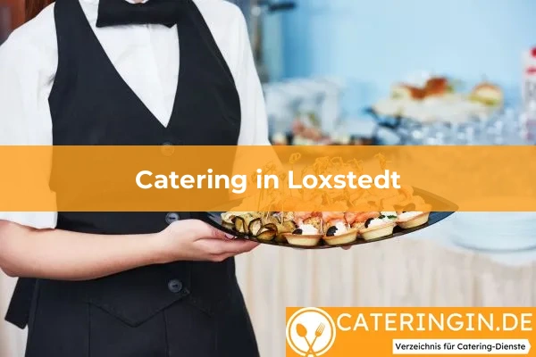 Catering in Loxstedt