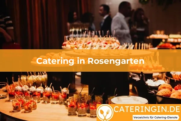 Catering in Rosengarten